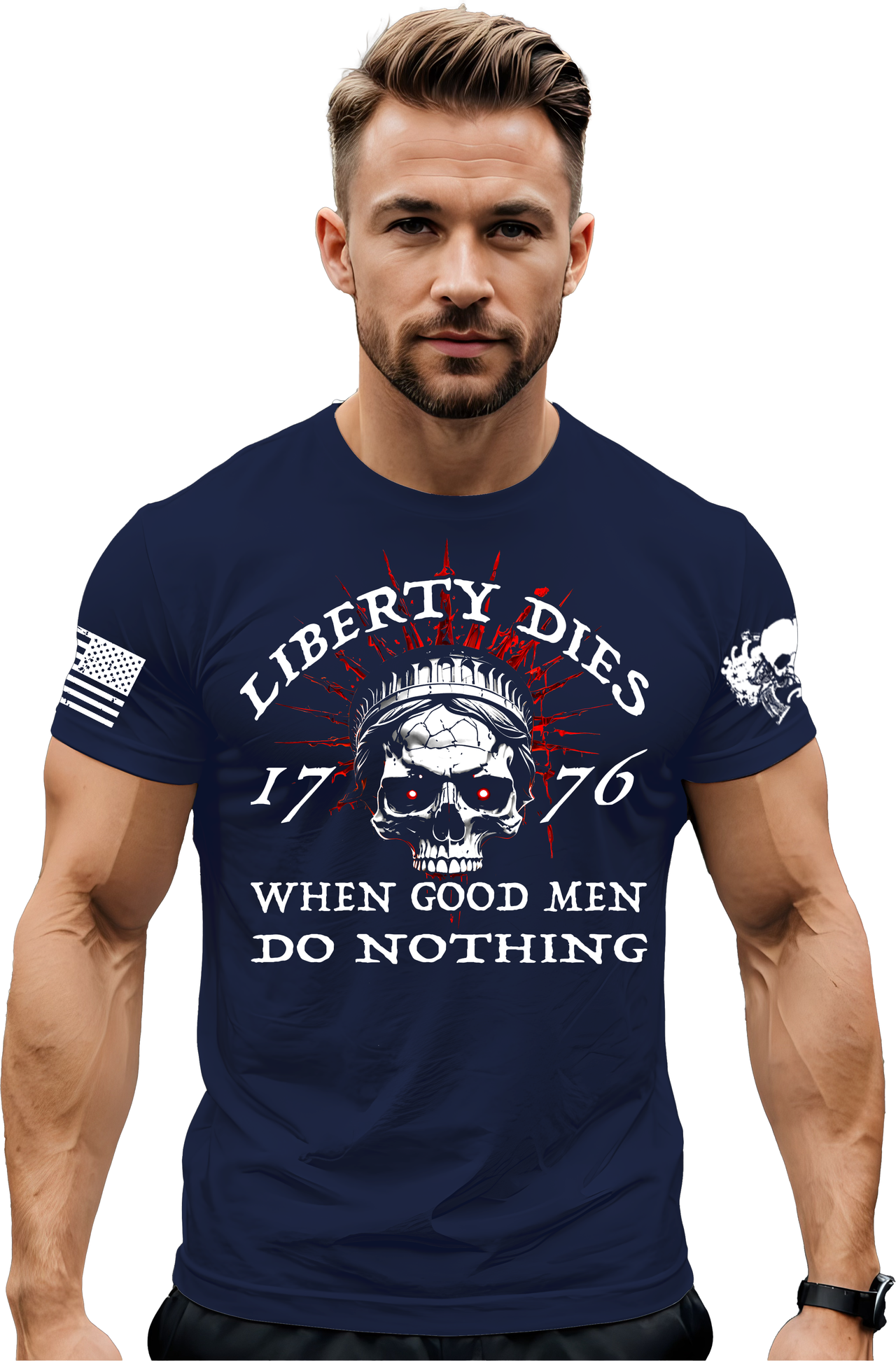 Liberty Dies When Good Men Do Nothing - American Military Patriot - Unisex T-shirt for Men and Women