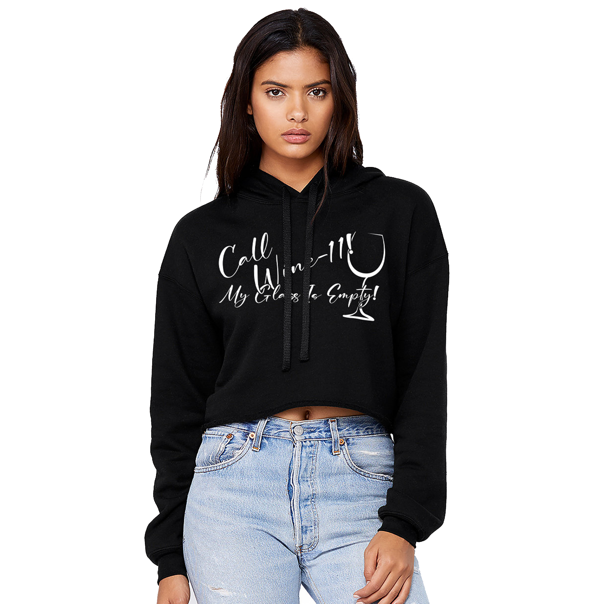 Call Wine-11! My Glass Is Empty Womens Gym Crop Hoodie